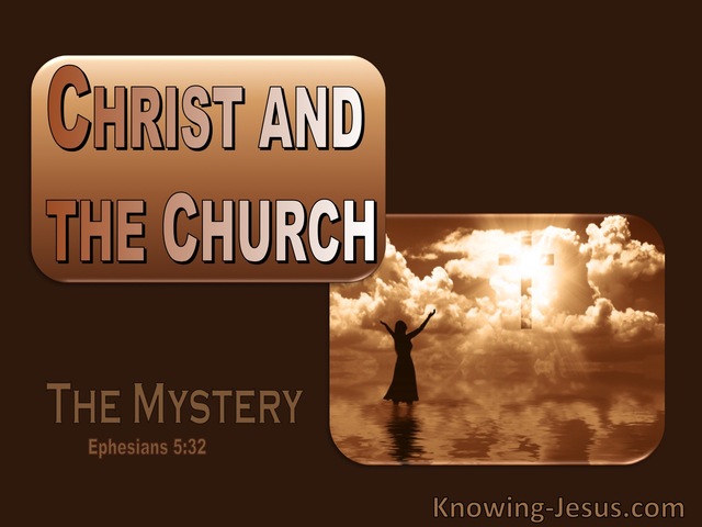 Ephesians 5:32  Christ And The Church (brown)